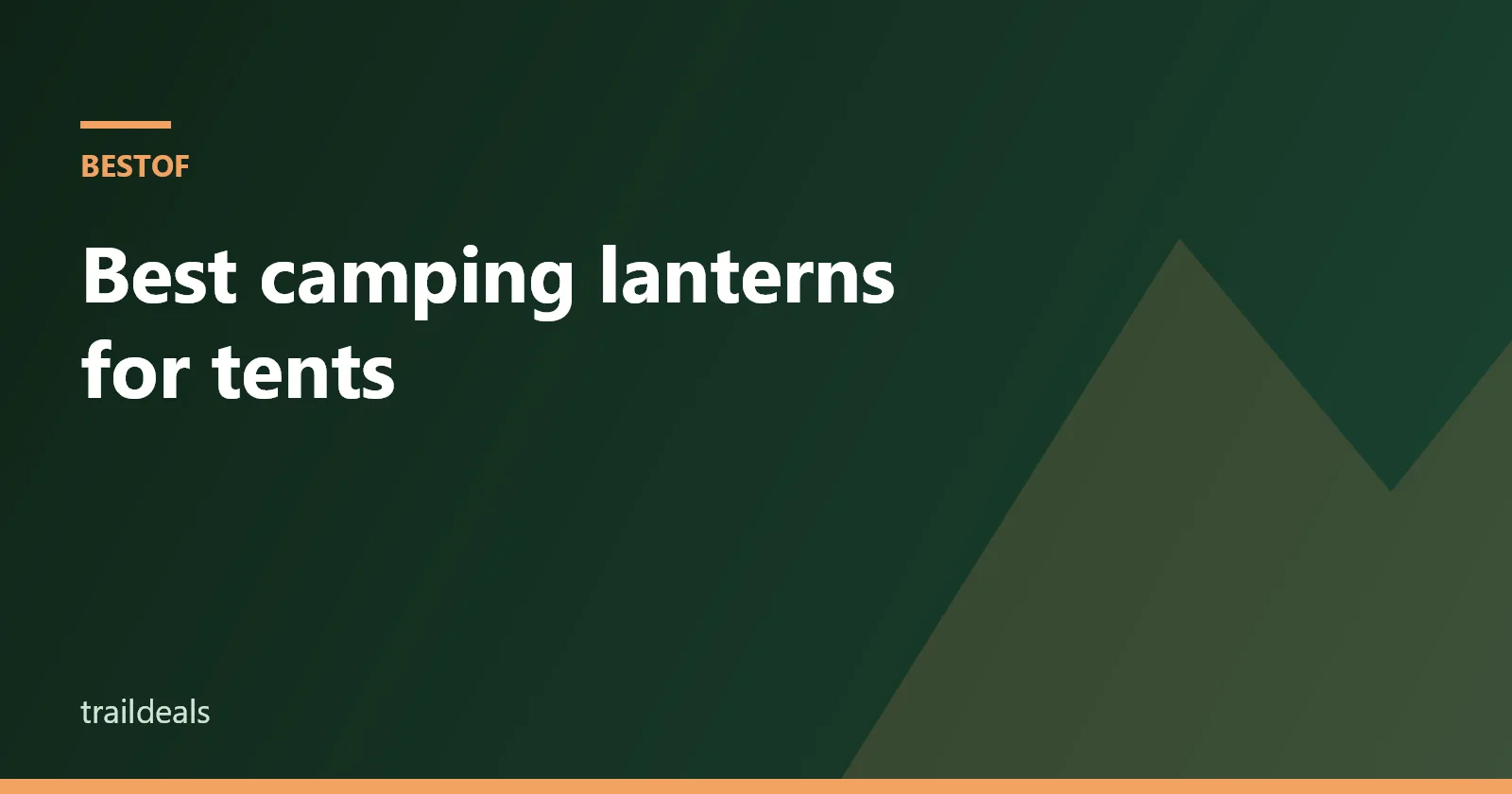 Best camping lanterns for tents — article header illustration